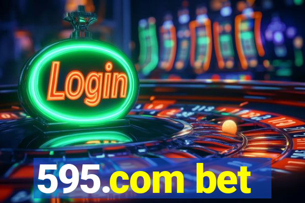 595.com bet